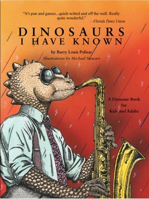 cover image of Dinosaurs I Have Known